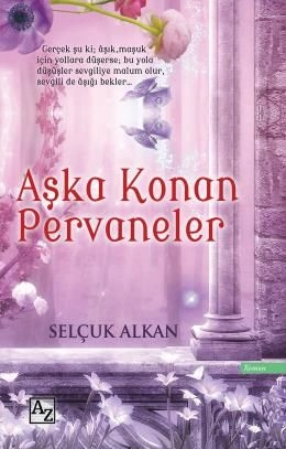 Aşka Konan Pervaneler, Selçuk Alkan