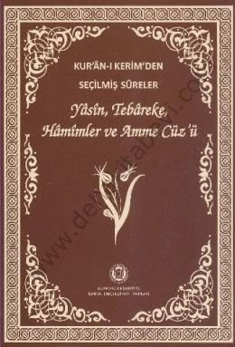 Kur'an-ı Kerim'den Seçilmiş Sureler (Orta Boy); Yasin,Tebareke,Hamimler Ve Amme Cüz'ü