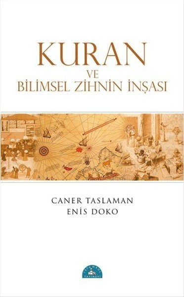 Kuran ve Bilimsel Zihnin İnşası, Caner Taslaman