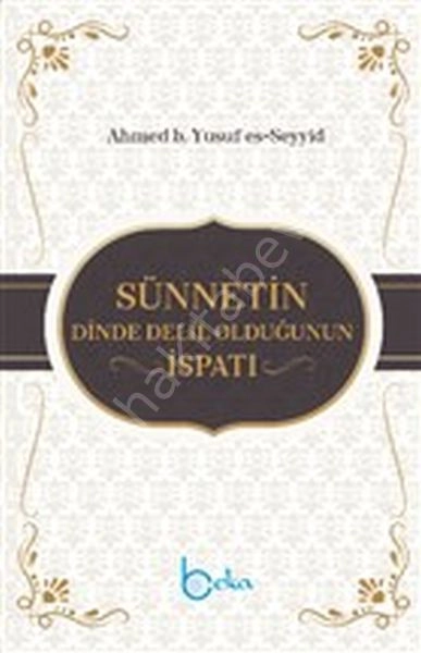 Sünnetin Dinde Delil Olduğunun İspatı