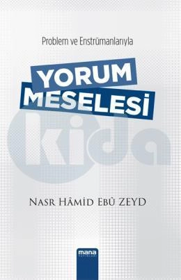 Yorum Meselesi; Problem Ve Enstrümanlarıyla, Mana Yayınları