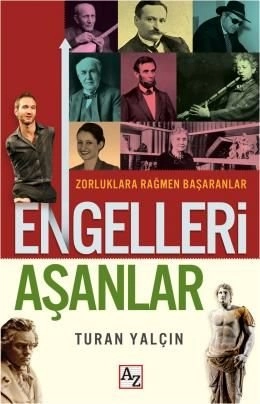 Engelleri Aşanlar, Turan Yalçın