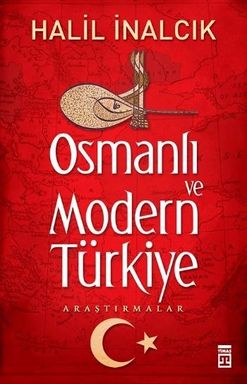 Osmanlı ve Modern Türkiye, Halil İnalcık