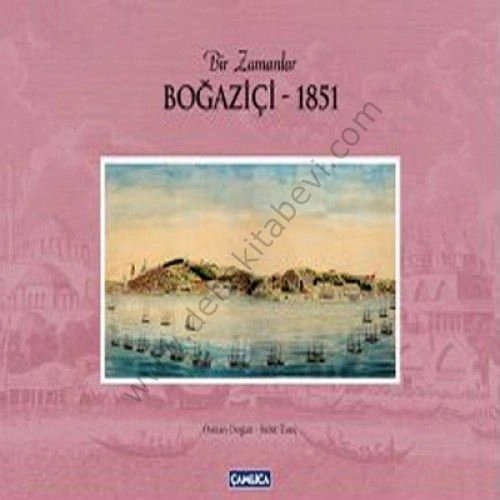 Bir Zamanlar Boğaziçi - 1851, Sabit Tunç