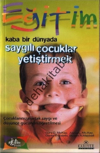 Kaba Bir Dünyada Saygılı Çocuk Yetiştirmek, Kolektif