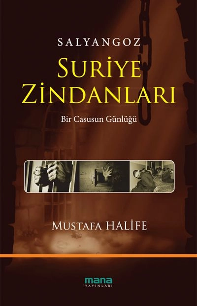 Salyangoz- Suriye Zindanları, Mana Yayınları