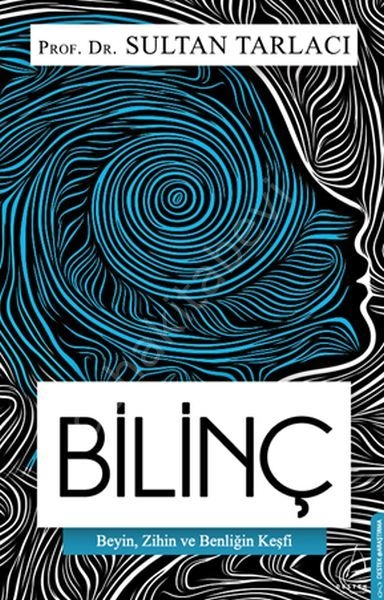 Bilinç Beyin Zihin ve Benliğin Keşfi, Destek Yayınları