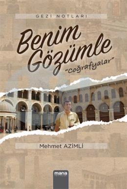 Benim Gözümle Coğrafyalar, Mana Yayınları