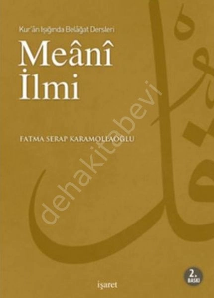 Kuran Işığında Belagat Dersleri Meani İlmi, Fatma Serap Karamollaoğlu