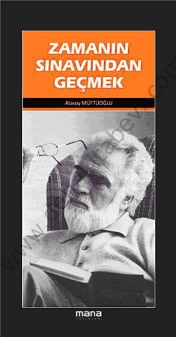 Zamanın Sınavından Geçmek, Mana Yayınları