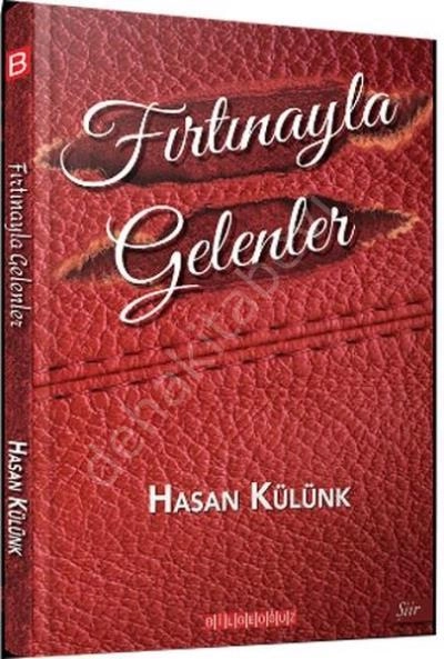 Fırtınayla Gelenler, Hasan Külünk