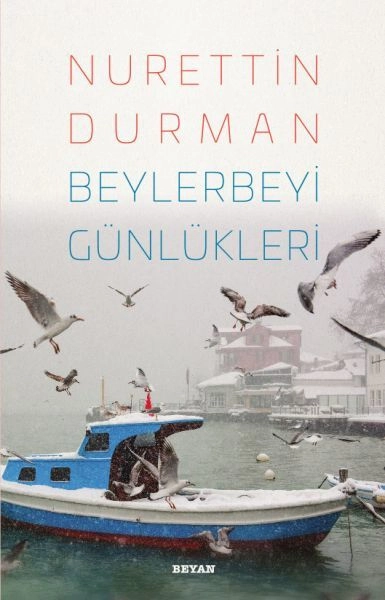 Beylerbeyi Günlükleri, Nurettin Durman