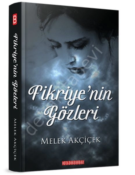 Fikriye'nin Gözleri, Melek Akçiçek