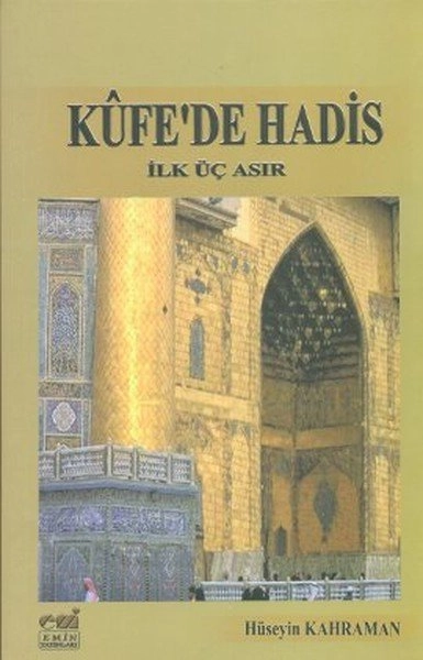 Kûfe’de Hadis (İlk Üç Asır )