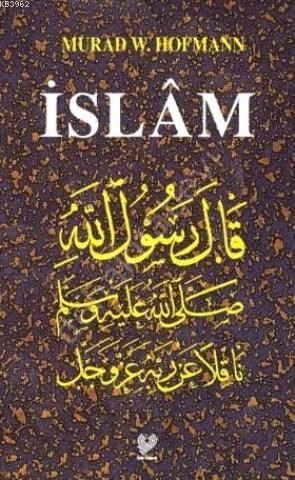 İslam, Murad Wilfried Hofmann