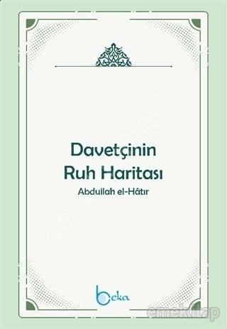 Davetçinin Ruh Haritası  Abdullah El Hatr