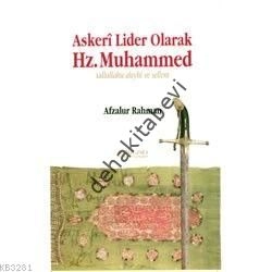 Askeri Lider Olarak Hz. Muhammed (S.A.V), Afzalur Rahman