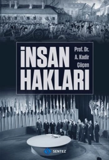 İnsan Hakları, A. Kadir Çüçen, Sentez Yayınları