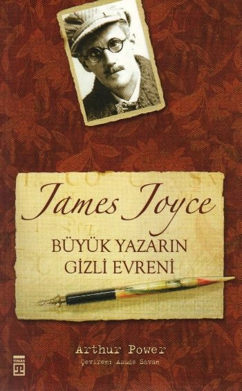 Büyük Yazarın Gizli Evreni James Joyce