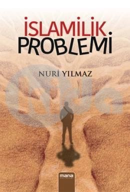 İslamilik Problemi, Mana Yayınları