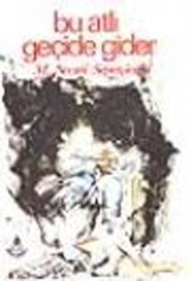 Bu Atlı Geçide Gider