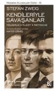Kendileriyle Savaşanlar, Stefan Zweig