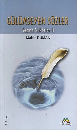 Gülümseyen Sözler, Mahir DUMAN