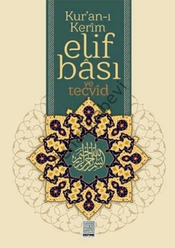 KURAN-I KERİM ELİF BÂSI VE TECVİD ( BİLGİSAYAR HATTI ) - DEFİNE