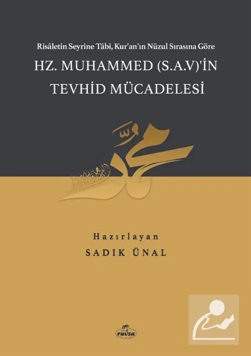 Hz. Muhammed (SAV)'in Tevhid Mücadelesi Sadık Ünal