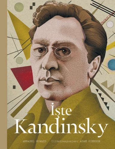 İşte Kandinsky Ciltli, Annabel Howard