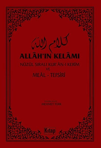 Allah'ın Kelamı, Nüzul Sıralı Kuranı Kerim ve Meal - Tefsir