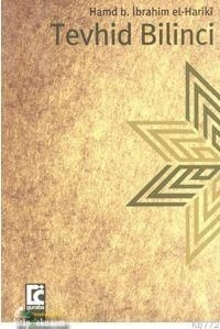 Tevhid ve Müslümanın Hayatındaki Önemi, Hamed B. İbrahim El hariki