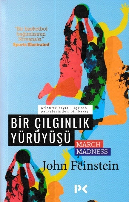 Bir Çılgınlık Yürüyüşü, March Madness