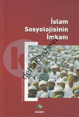 İslam Sosyolojisinin İmkanı