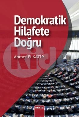 Demokratik Hilafete Doğru, Mana Yayınları