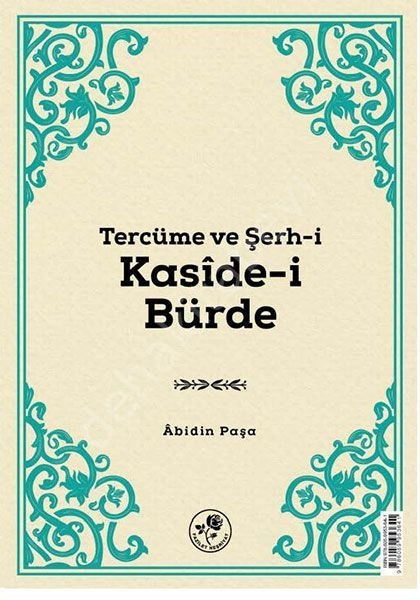 Tercüme ve Şerh-i Kaside-i Bürde (OSMANLICA)