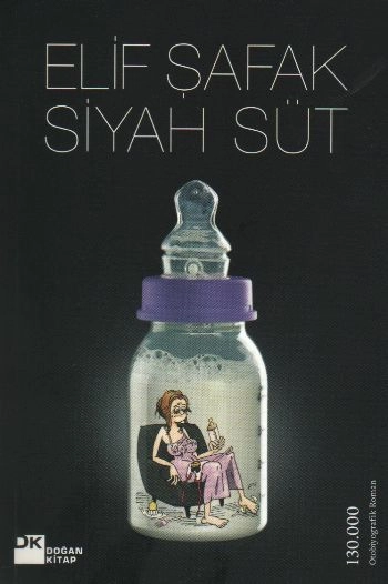 Siyah Süt, Elif Şafak, Doğan Kitap
