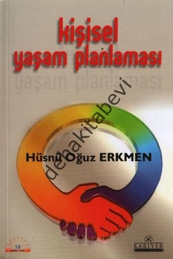 Kişisel Yaşam Planlaması, Hüsnü Oğuz Erkmen