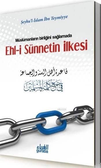Ehli Sünnetin İlkesi, İbni Teymiyye, Guraba Yayınları