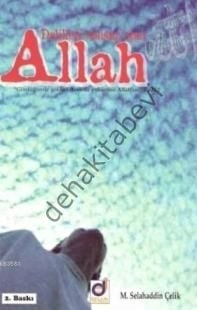 Delilleri Sonsuz Olan Allah, M. Selahaddin Çelik