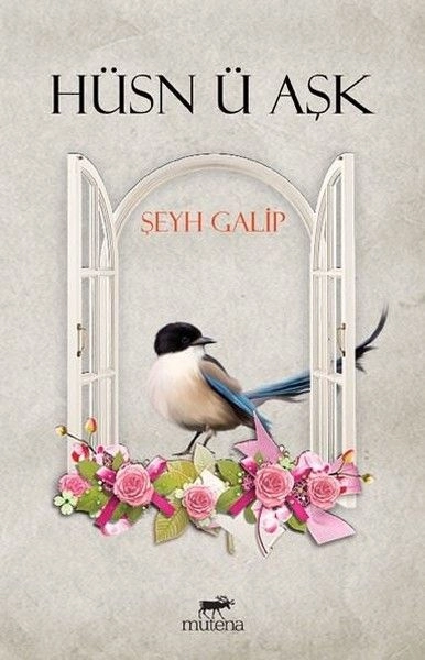 Hüsn ü Aşk, Şeyh GalipMutena Yayınları