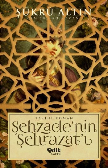 Şehzade'nin Şehrazat'ı, Şükrü Altın