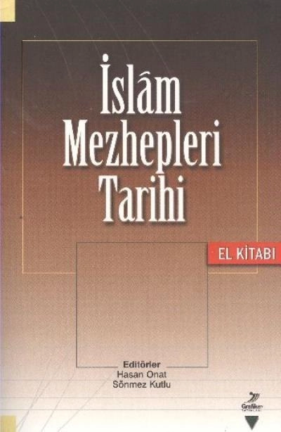 İslam Mezhepleri Tarihi, Hasan Onat, Söznmez Kutlu