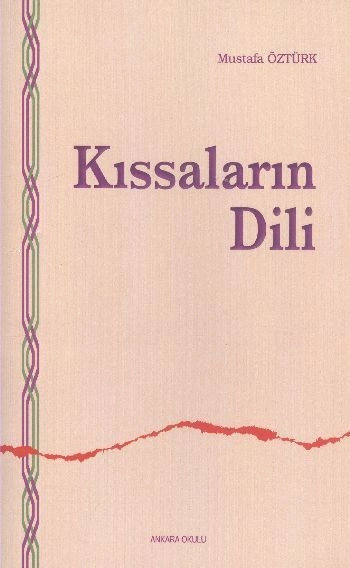 Kıssaların Dili, Ankara Okulu Yayınları