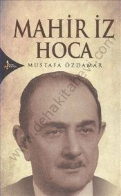 Mahir İz Hoca, Mustafa Özdamar