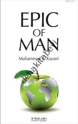 Epic Of Man, Muhammad K. Kayani