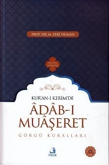 Kur’an-ı Kerim’de Âdâb-ı Muâşeret (Görgü Kuralları), M. Zeki Duman