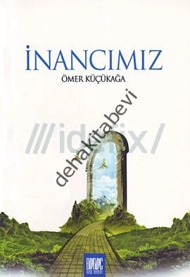 İnancımız, Ömer Küçükağa, Buruç Yayınları