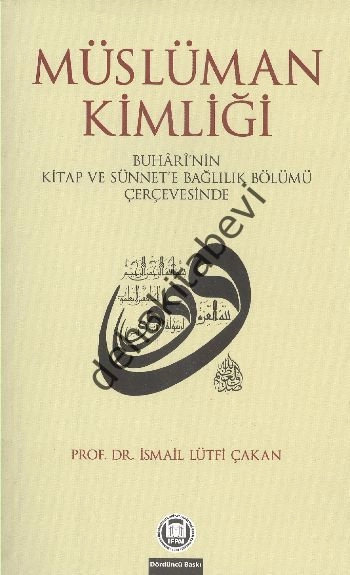 Müslüman Kimliği; İsmail Lütfi Çakan