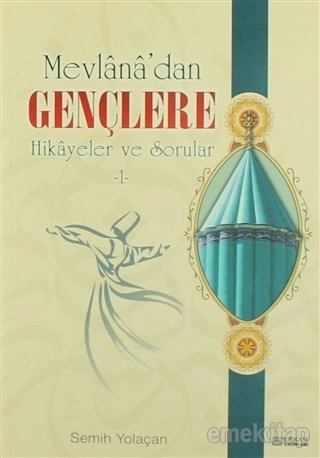 Mevlana’dan Gençlere Hikayeler Ve Sorular-1, Erkam Yayınları